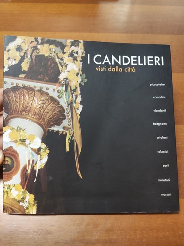 Candelieri visti dalla - candelieri,